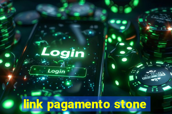 link pagamento stone